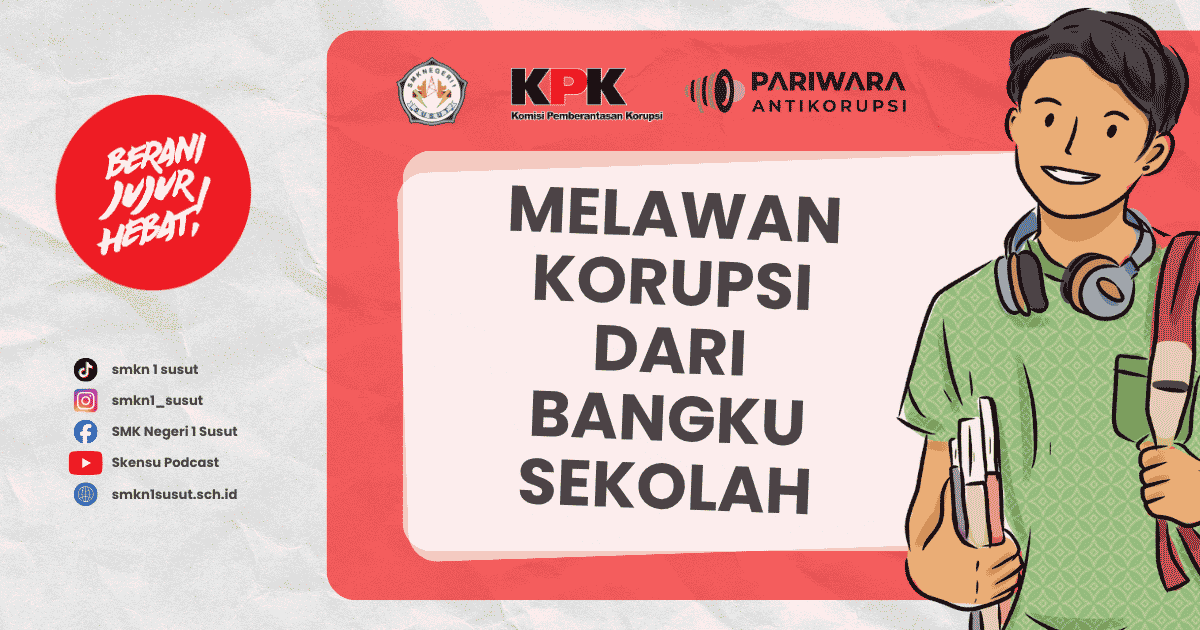 SMKN 1 SUSUT, ANTI KORUPSI