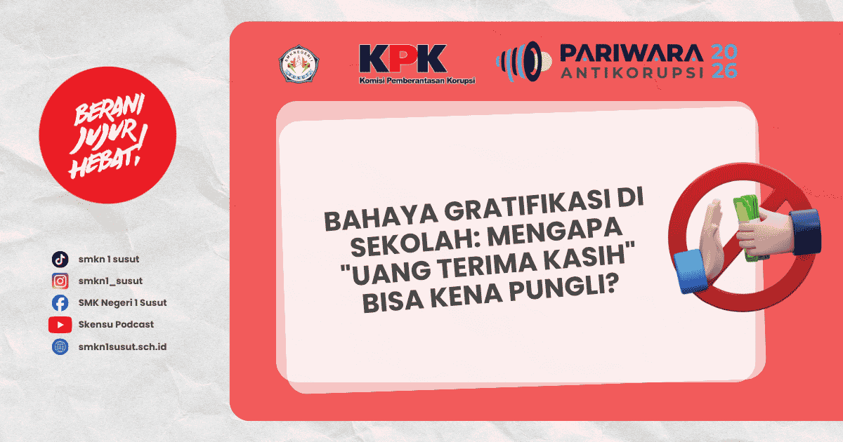 Bahaya Gratifikasi di Sekolah: Mengapa Uang Terima Kasih Bisa Kena Pungli?